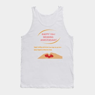 happy 39st wedding anniversary Tank Top